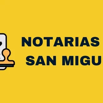 Notarías en San Miguel